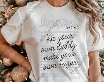 Wees je eigen papa Maak je eigen Sugar Graphic png, Sugar Daddy png, motiverend digitaal, Good Vibes png, motiverend png