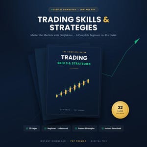 Può includere: Una guida digitale in PDF intitolata Trading Skills & Strategies, con una copertina blu scuro e un grafico a candele giallo. Il testo riporta Master the Markets with Confidence, 22 Pages e Instant Download su uno sfondo scuro.