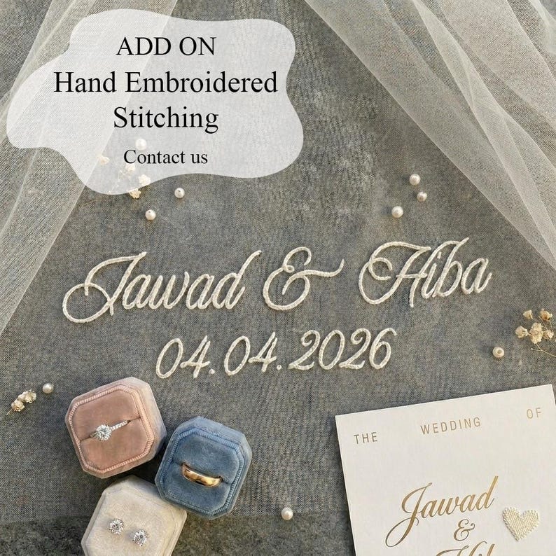 May include: An image featuring hand-embroidered text that reads "Jawad & Hiba" and the date "04.04.2026". The image also includes ring boxes in pink, blue, and cream, along with a wedding invitation. The text "ADD ON Hand Embroidered Stitching Contact us" is also visible.