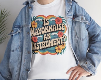 Camiseta divertida "¿Es la mayonesa un instrumento?": Camiseta retro floral de verano