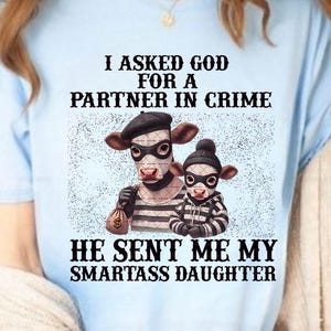 Partner in Crime png, lustige Mutter und Tochter png, Kuh Mutter png, Smartass Tochter Shirt PNG, Western Mom Sublimation, lustige Png, Tochter Png