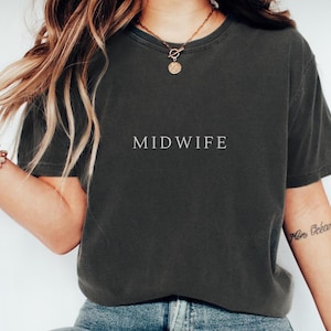 Comfort Colors Midwife Shirt Obgyn Tshirt Funny Birth Doula Shirts Reproductive Health Tee Childbirth Educator Labor & Delivery Nurse Gift