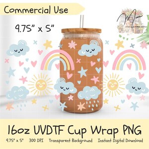 May include: A clear glass cup with a wooden lid and straw, decorated with pastel rainbows, clouds, stars, and hearts. The cup is 9.75" x 5" and features the text "16oz UVDTF Cup Wrap PNG". The design includes the words "Commercial Use".