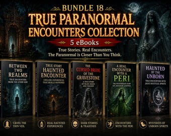 Lot 18 : Collection de véritables rencontres paranormales (5 livres numériques)
