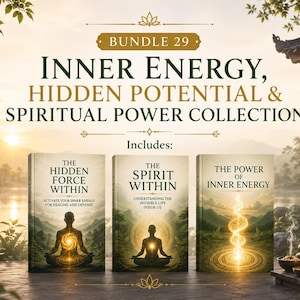 Peut inclure: Un ensemble numérique intitulé BUNDLE 29 INNER ENERGY, HIDDEN POTENTIAL & SPIRITUAL POWER COLLECTION comprenant trois livres : THE HIDDEN FORCE WITHIN, THE SPIRIT WITHIN et THE POWER OF INNER ENERGY, chacun illustré d'une personne en méditation.