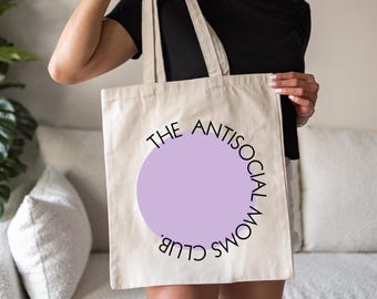 The Antisocial Mamas Club Jutebeutel, Baumwolltasche, Nachhaltig, Ökologisch & Umweltfreundlich, Geschenk für Mamas, Muttertag, Geburtstag
