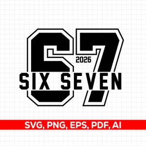 67 SVG, Six Seven Meme SVG, 6 7 Jersey Sport Font Vector, Youth Word Of The Year 2026, 67 T-Shirt Design