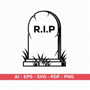 May include: Black and white illustration of a tombstone with the letters "R.I.P." on the front. The tombstone is surrounded by grass. The bottom of the image has the text "AI - EPS - SVG - PDF - PNG".