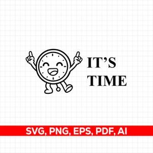 Funny Clock It's Time SVG | Stranger Things Cut File | Cricut & Silhouette | Digital Download