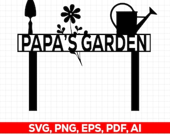 Papa's Garden SVG : Outdoor Garden Marker Name, Father's Day Special