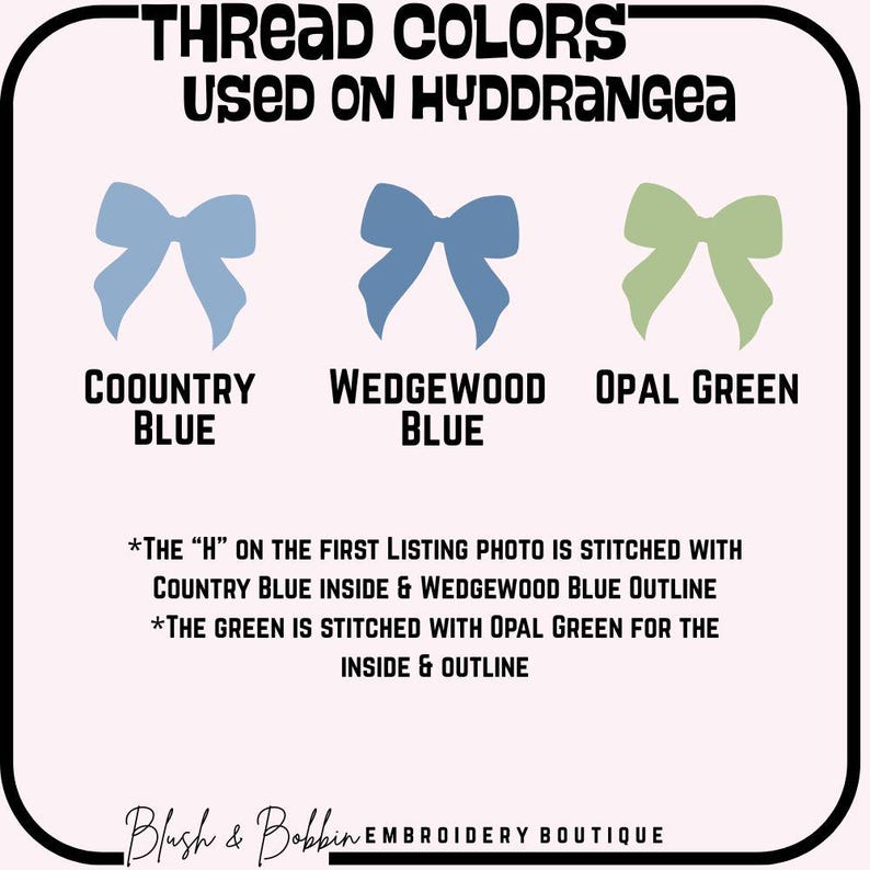 May include: Image showing thread color options for embroidery. Features three bow illustrations in Country Blue, Wedgewood Blue, and Opal Green. Text indicates the colors used for the "H" and green elements in a listing photo. The brand name "Blush & Bobbin Embroidery Boutique" is at the bottom.