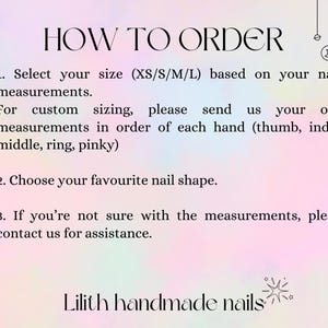 May include: A pastel-colored image with text that reads "HOW TO ORDER." Instructions include selecting nail size, choosing a nail shape, and contacting for assistance. The Lilith handmade nails logo is at the bottom.