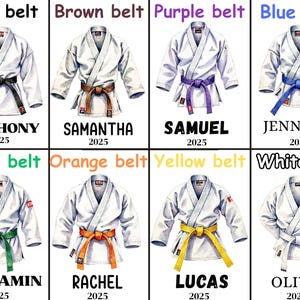 May include: Watercolor illustrations of martial arts uniforms with belts of various colors: black, brown, purple, blue, green, orange, yellow, and white. Each uniform has a name and the year 2025 printed below.
