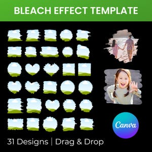 May include: A black graphic with the text "BLEACH EFFECT TEMPLATE" and "31 Designs | Drag & Drop". The graphic includes various shapes with a landscape design, and two photos of people. A Canva logo is in the bottom right corner.
