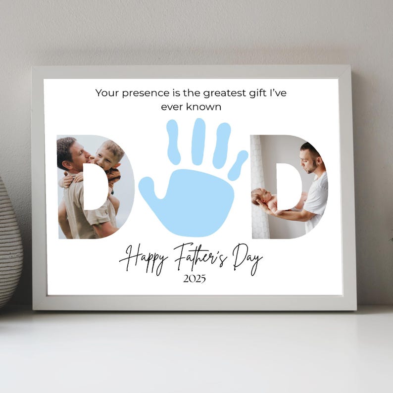 May include: A framed print with the word "DAD" formed by photos and a blue handprint. The text "Your presence is the greatest gift I've ever known" and "Happy Father's Day 2025" are also included.