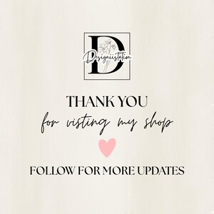 May include: A cream-colored graphic with the text "THANK YOU for visiting my shop" in a handwritten font. A pink heart is below the text, and the words "FOLLOW FOR MORE UPDATES" are at the bottom. The shop logo is at the top.