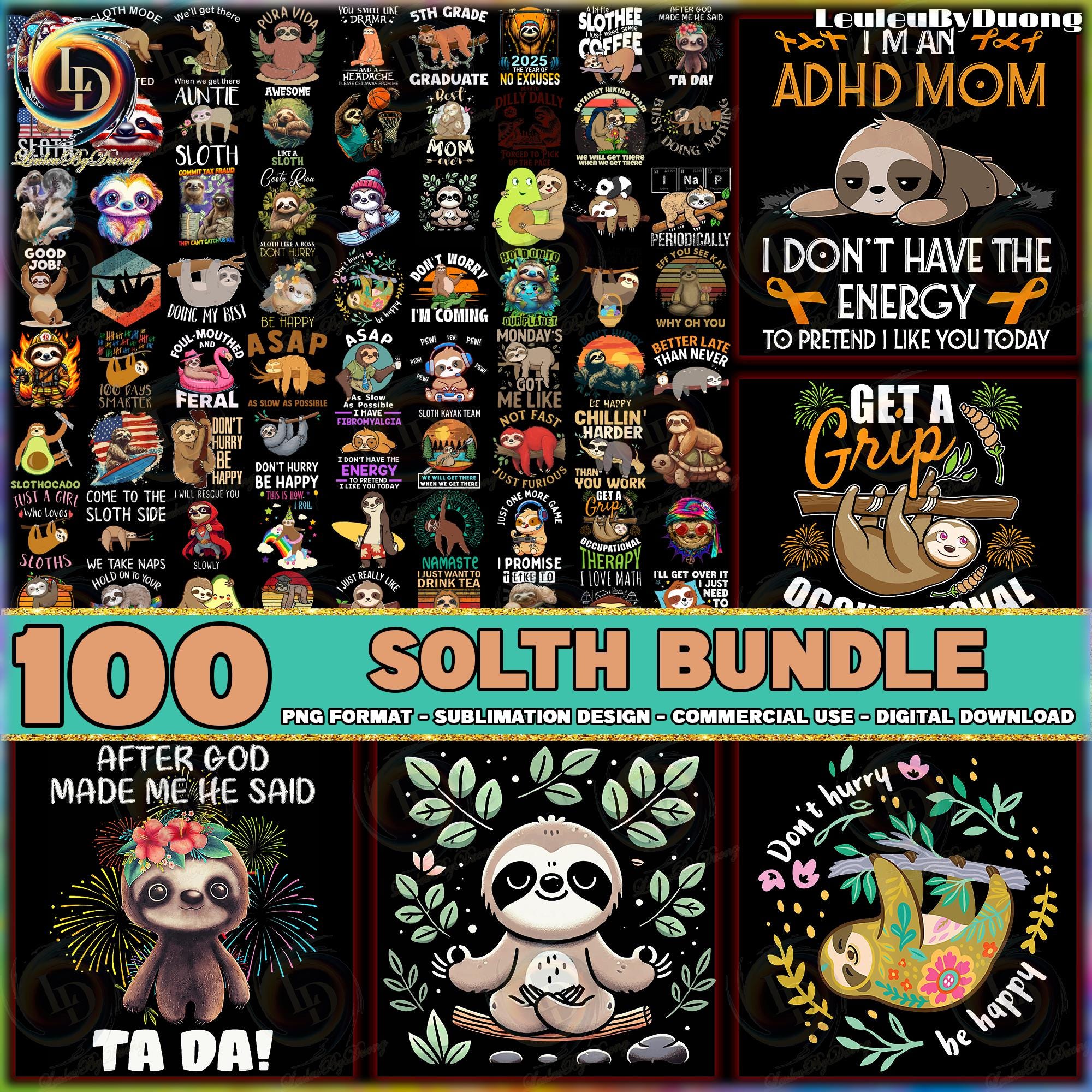 Sloth PNG Bundle, Cute Lazy Sloth Designs Png, Funny Sloth Clipart Png, Animal Lover Png, Sloth Quotes Png, Commercial Use, Digital File