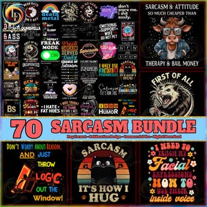 Sarcasm PNG Bundle, Funny Sarcastic Quotes Png, Funny Shirt Designs Png, Adult Humor Png, Funny Png Designs, Commercial Use, Digital File