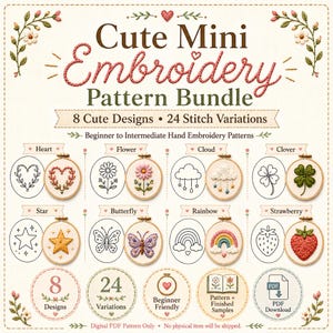 Puede incluir: Un paquete de patrones de bordado digital con ocho diseños lindos y 24 variaciones de puntadas. Los diseños incluyen un corazón, una flor, una nube, un trébol, una estrella, una mariposa, un arcoíris y una fresa. El texto dice "Cute Mini Embroidery Pattern Bundle."