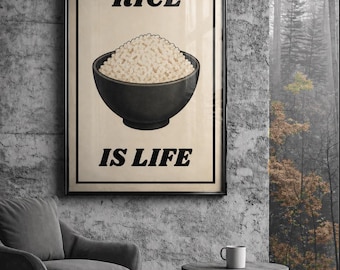 Rice Is Life – Küche Druck, Minimalistisches Essen Humor Wand Kunst (Digitaler Download)