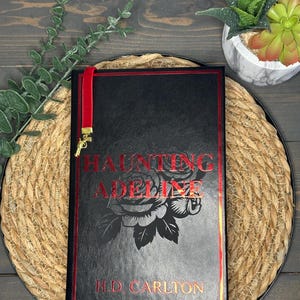 Haunting Adeline by H.D. Carlton Rebound Book | Special Edition, Hand Made, Hard Cover, Sprayed Edges | Custom Rebind - MADE TO ORDER
