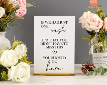 If I Had One Wish Acrylic Sign, Wedding Memorial Sign, You Should Be Here Memorial Wedding Sign, Clear White Memorial Wedding Sign,Best Gift