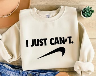 I Just Can’t SVG. Just Do It Parody, Funny Quote Not Today SVG, Cricut Cut File, Silhouette Files, Instant Digital Download
