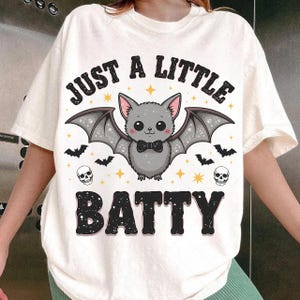Just a Little Batty PNG, Cute Bat Sublimation, Halloween Bat Digital Design, Spooky Season Clipart, Funny Halloween PNG