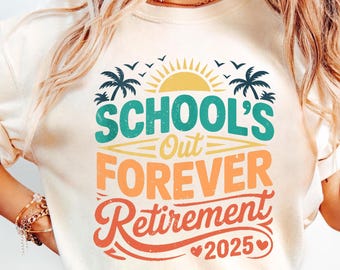 School's Out Forever Retired Teacher Retirement png, Retro Funny Png, Teacher Retirement Png, Retiring Teacher Png, Retirement Party Gift