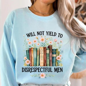Not Yield to Disrespectful Men Floral Book png, Book Lover Design, Feminist Quote Sublimation, Floral Vintage png, Strong Woman