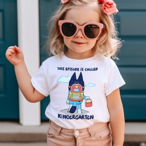 Blue Dog This Episode Is Called Back To School Shirt, Pre-K Shirt, Kindergarten Tee, First Second Third Fourth Grade Shirt, Blue Kids Shirt