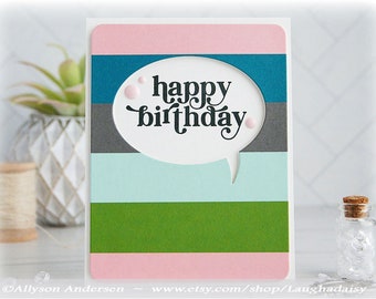 Speech Bubble Birthday Card - Bubble Gum Pink Birthday Card - Striped Birthday Card - Handmade Birthday Card - BDAY 004