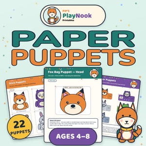 May include: A digital printable set titled Pip's PlayNook Printables Paper Puppets featuring 22 puppets for ages 4-8. The sheets display instructions and templates for a fox bag puppet head, stick puppets, and various animal characters in orange, purple, and gray.