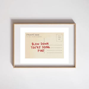 Slow Down You're Doing Fine affiche de carte postale avec paroles de Vienne, gros caractères, décoration de salon, cadeau, décoration murale moderne, tendance, esthétique, vintage