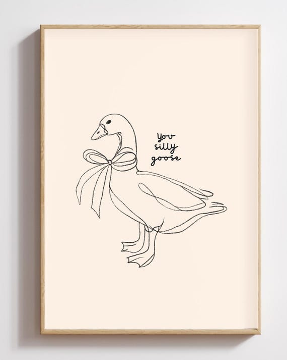 You Silly Goose Digital Print, Minimalist Line Art, Coquette Aesthetic, Cottagecore Decor, Funny Goose Art, Instant Download