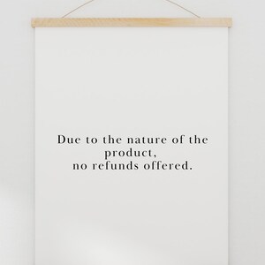 due to the nature of the product, no refunds offered.