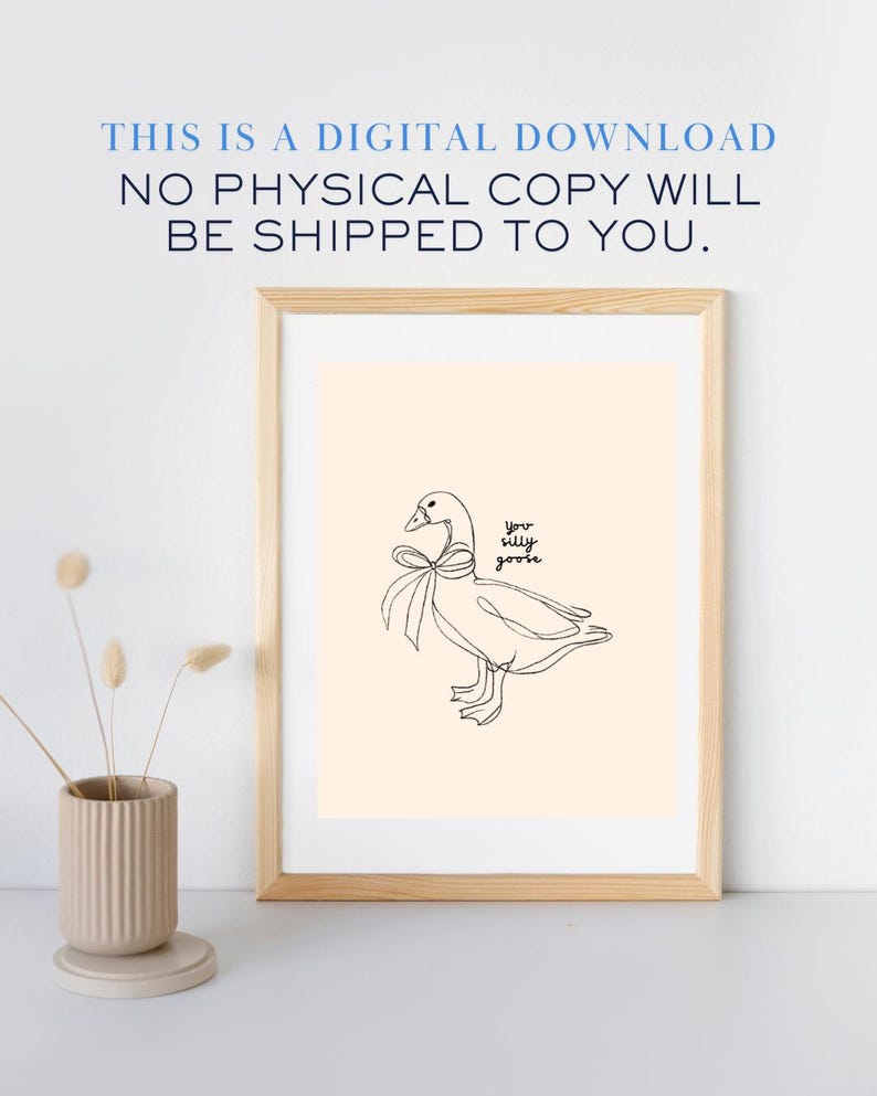 Minimalist line drawing of a goose wearing a bow, with playful handwritten text saying “you silly goose,” set on a soft cream background.