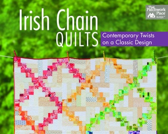 Irish Chain Quilts: Contemporary Twists on a Classic Design - Signed Copy