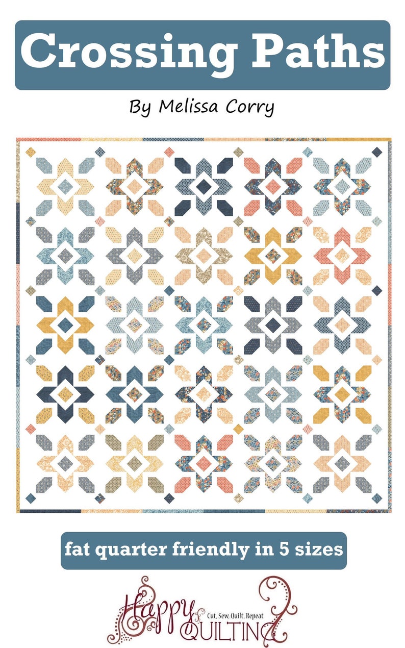 Crossing Paths - PAPER Quilt Pattern - Fat Quarter Friendly in 5 Size ...