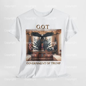 Donald Trump T-shirt, Government of Trump -G.O.T Political Statement Shirt, Donald Trump Collectible, Trump Supporter gift, unisex t-shirt