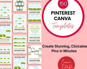 May include: A promotional image for Pinterest Canva templates. The image features a pink background with a large red circle containing the number 150 and the words "Pinterest Canva Templates." The text "Create Stunning, Clickable Pins in Minutes" is also included.