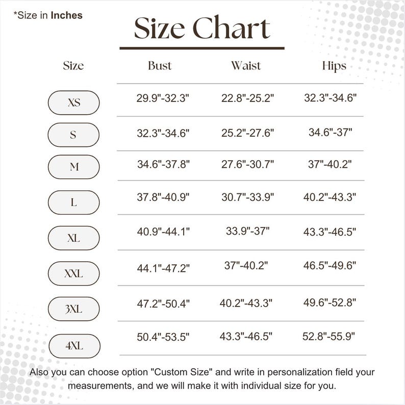May include: A size chart in inches, with bust, waist, and hip measurements for sizes XS to 4XL. The chart includes measurements like 29.9"-32.3" for the bust in XS. The text "Size Chart" is at the top.