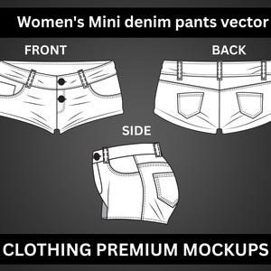 Puede incluir: Dibujo lineal de mini shorts de mezclilla, vistas frontal, trasera y lateral. La vista frontal muestra bolsillos y cierre de botón. La vista trasera muestra bolsillos. El texto "Women's Mini denim pants vector" y "CLOTHING PREMIUM MOCKUPS".