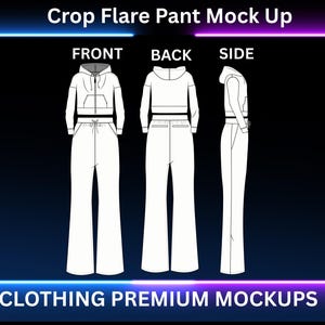 May include: White crop flare pant mockup with a hoodie, displayed in front, back, and side views. The hoodie has a drawstring and a front pocket. The text "Crop Flare Pant Mock Up" and "CLOTHING PREMIUM MOCKUPS" are displayed.