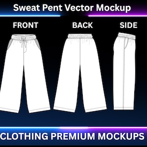 Könnte beinhalten: Vektor-Mockup einer weißen Jogginghose, dargestellt von vorne, hinten und seitlich. Die Vorderansicht zeigt Taschen und einen Kordelzug. Der Text "Sweat Pent Vector Mockup" und "CLOTHING PREMIUM MOCKUPS" sind oben und unten zu sehen.