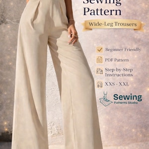 May include: A sewing pattern for wide-leg trousers is displayed. The image shows a person wearing beige pants. Text on the image includes "Pants Sewing Pattern", "Wide-Leg Trousers", "Beginner Friendly", "PDF Pattern", and "XXS-XXL".