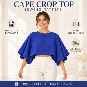 Cape Crop Top Sewing Pattern PDF, Women’s Circle Cape Blouse Pattern, Flowy Cropped Top, Elegant Statement Top, Sizes XXS–XXXL