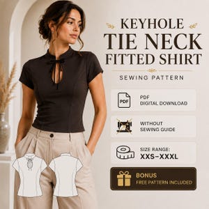 May include: A dark brown short-sleeved fitted shirt with a keyhole tie neck. The image includes text: KEYHOLE TIE NECK FITTED SHIRT SEWING PATTERN, PDF DIGITAL DOWNLOAD, WITHOUT SEWING GUIDE, SIZE RANGE: XXS-XXXL, and BONUS FREE PATTERN INCLUDED.