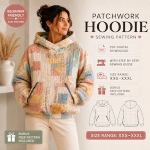 Patchwork Hoodie Sewing Pattern PDF | Quilted Hoodie Pattern | Instant Digital Download | A4 US Letter A0 | Sizes XXS-5XL