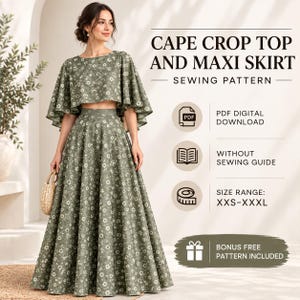 May include: A sewing pattern for a cape crop top and maxi skirt featuring a sage green fabric with a white floral print. The text reads: CAPE CROP TOP AND MAXI SKIRT SEWING PATTERN, PDF DIGITAL DOWNLOAD, WITHOUT SEWING GUIDE, SIZE RANGE: XXS-XXXL, BONUS FREE PATTERN INCLUDED.